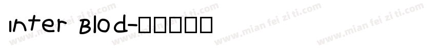 Inter Blod字体转换